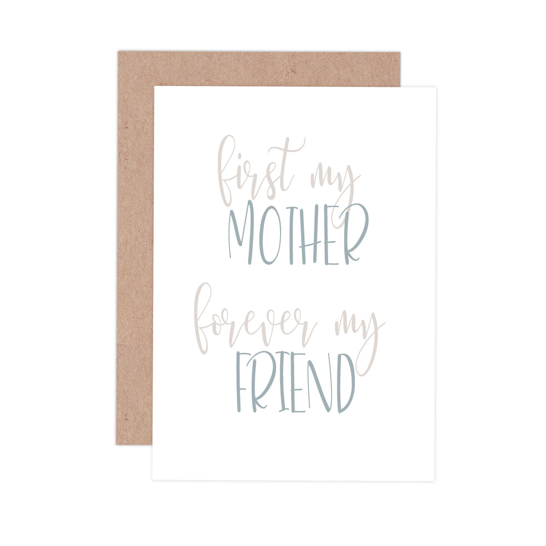 First My Mother, Forever My Friend
