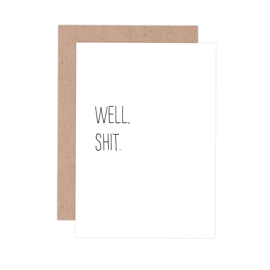 Well, Sh*t