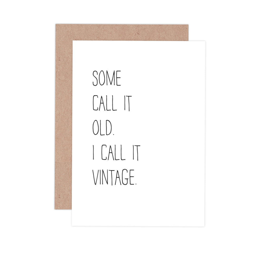 Some Call It Old