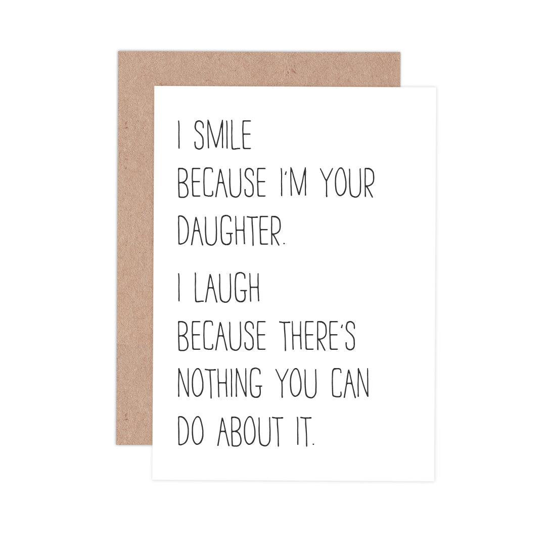 I Smile Because I'm Your Daughter