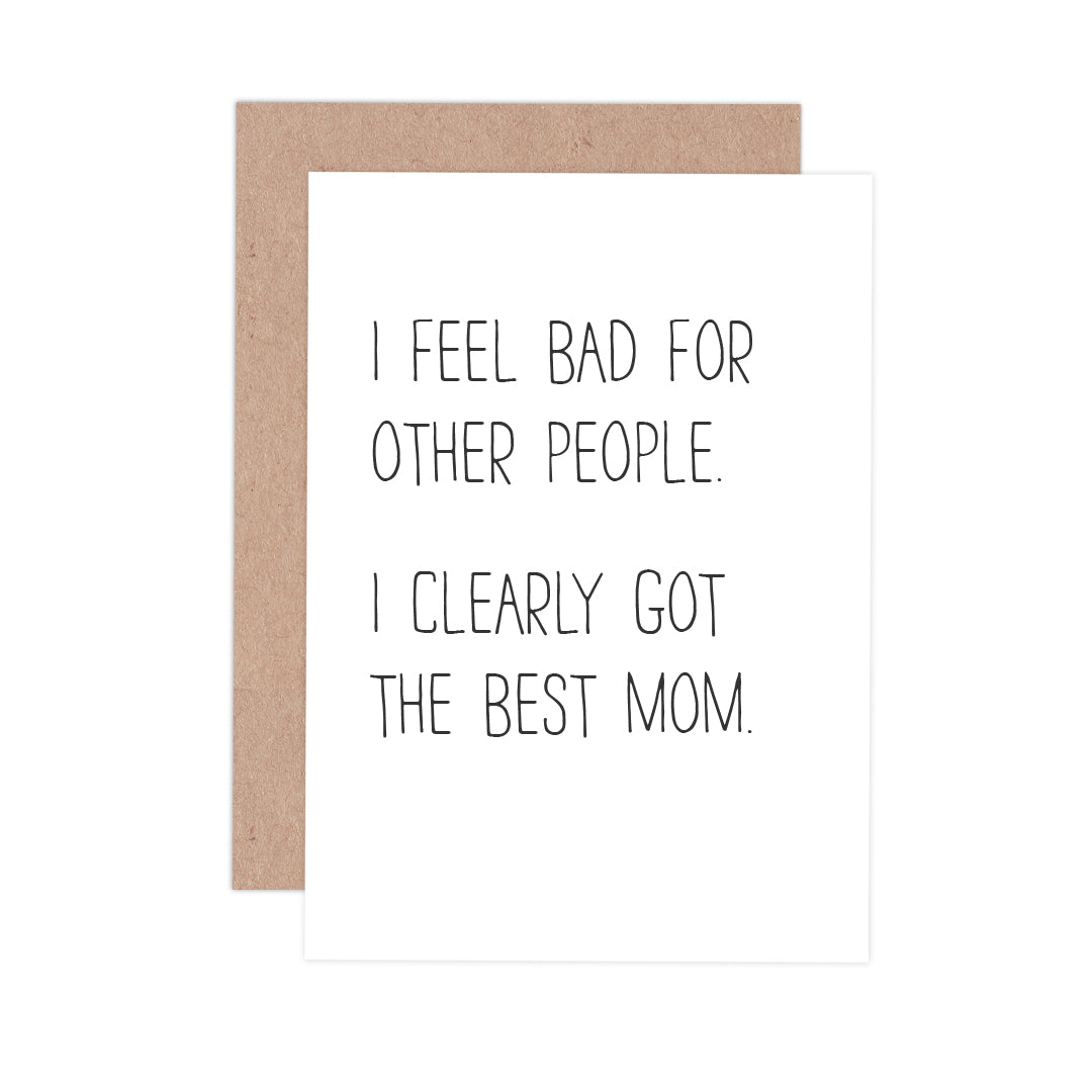 I Got The Best Mom