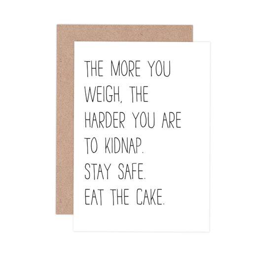 The More You Weigh